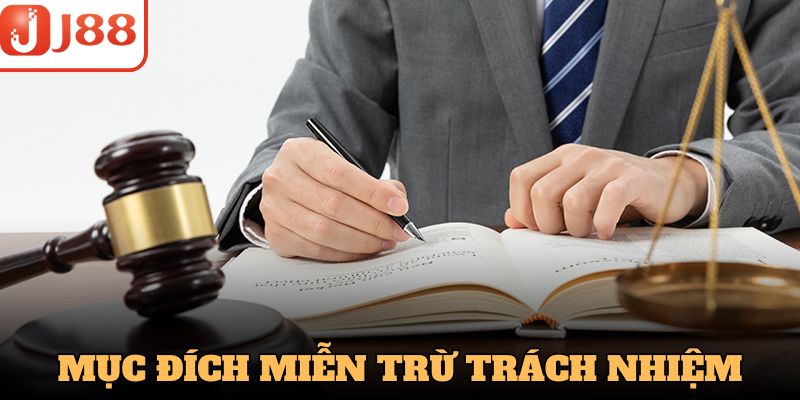 Mục đích miễn trừ trách nhiệm